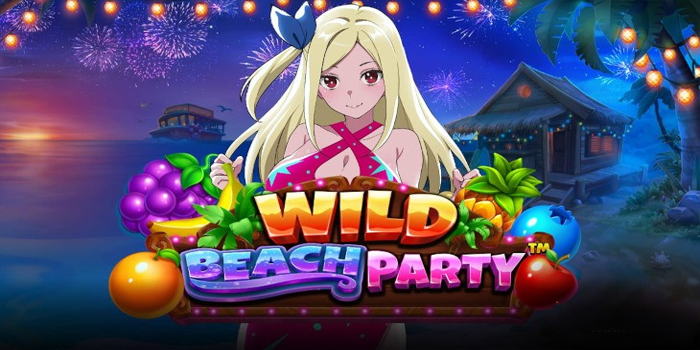 Cara Jitu Mengoptimalkan Taruhan Bermain Slot Wild Beach Party